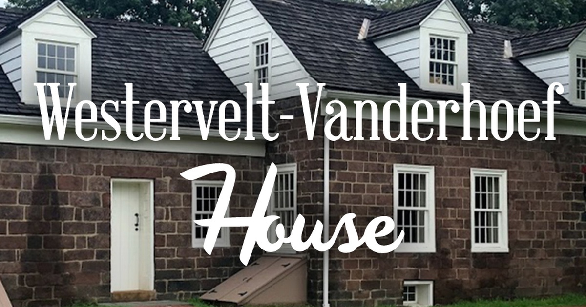 WesterveltVanderhoef House Journey Through Jersey